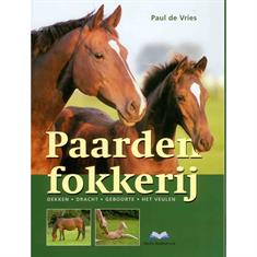 Paardenfokkerij - Dekken, dracht, geboorte & het veulen Overige